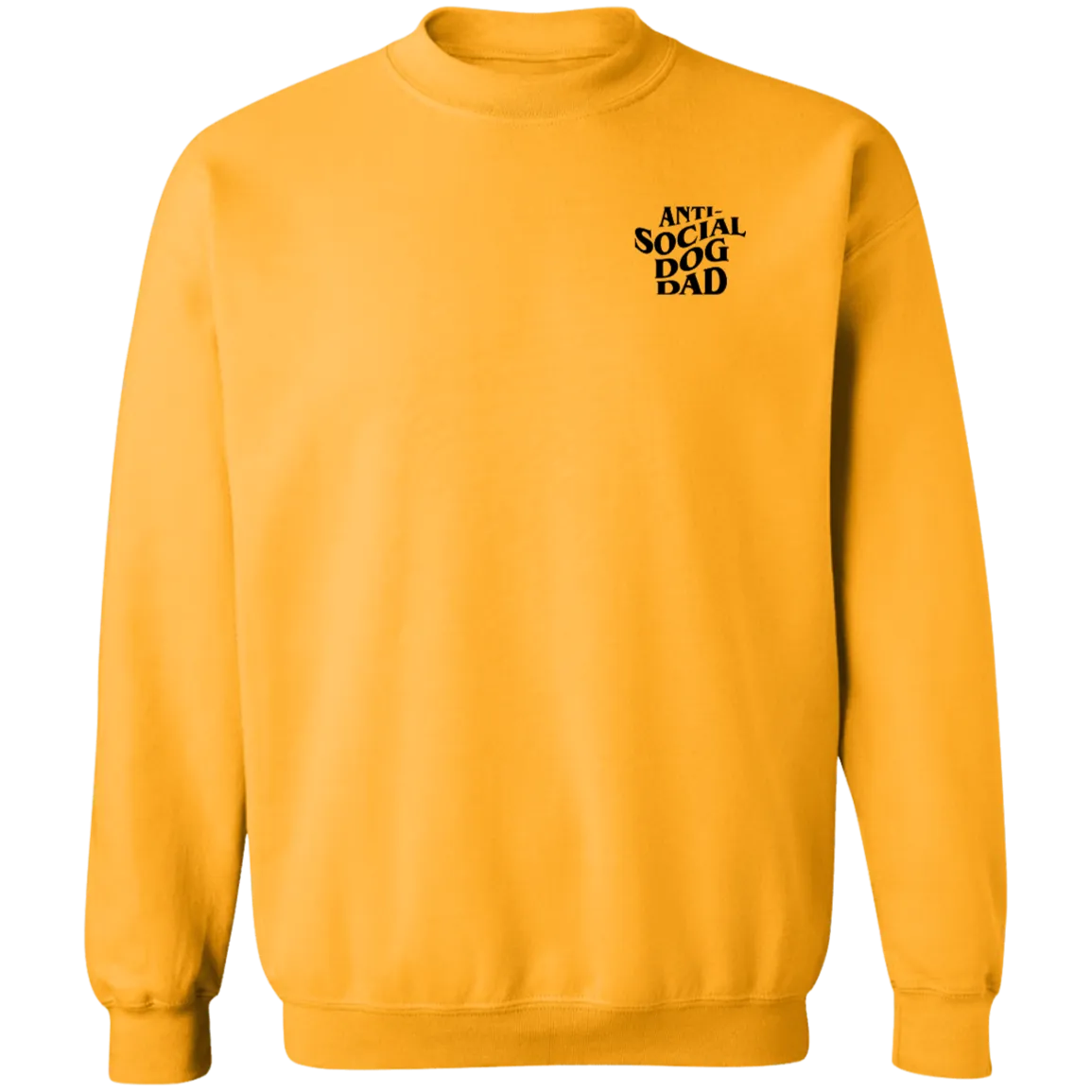 Anti Social Dog Dad Sweatshirt | Pet Lovers