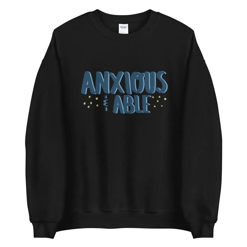 Anxious & Able Sweatshirt