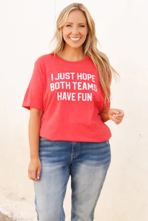 Both Teams Have Fun Tee, Heather Red