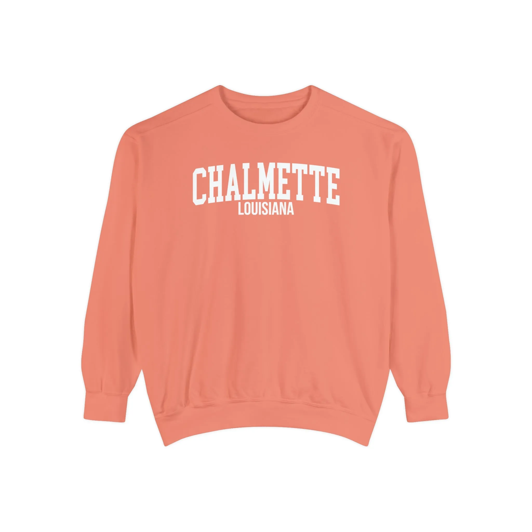 Chalmette Louisiana Comfort Colors Sweatshirt