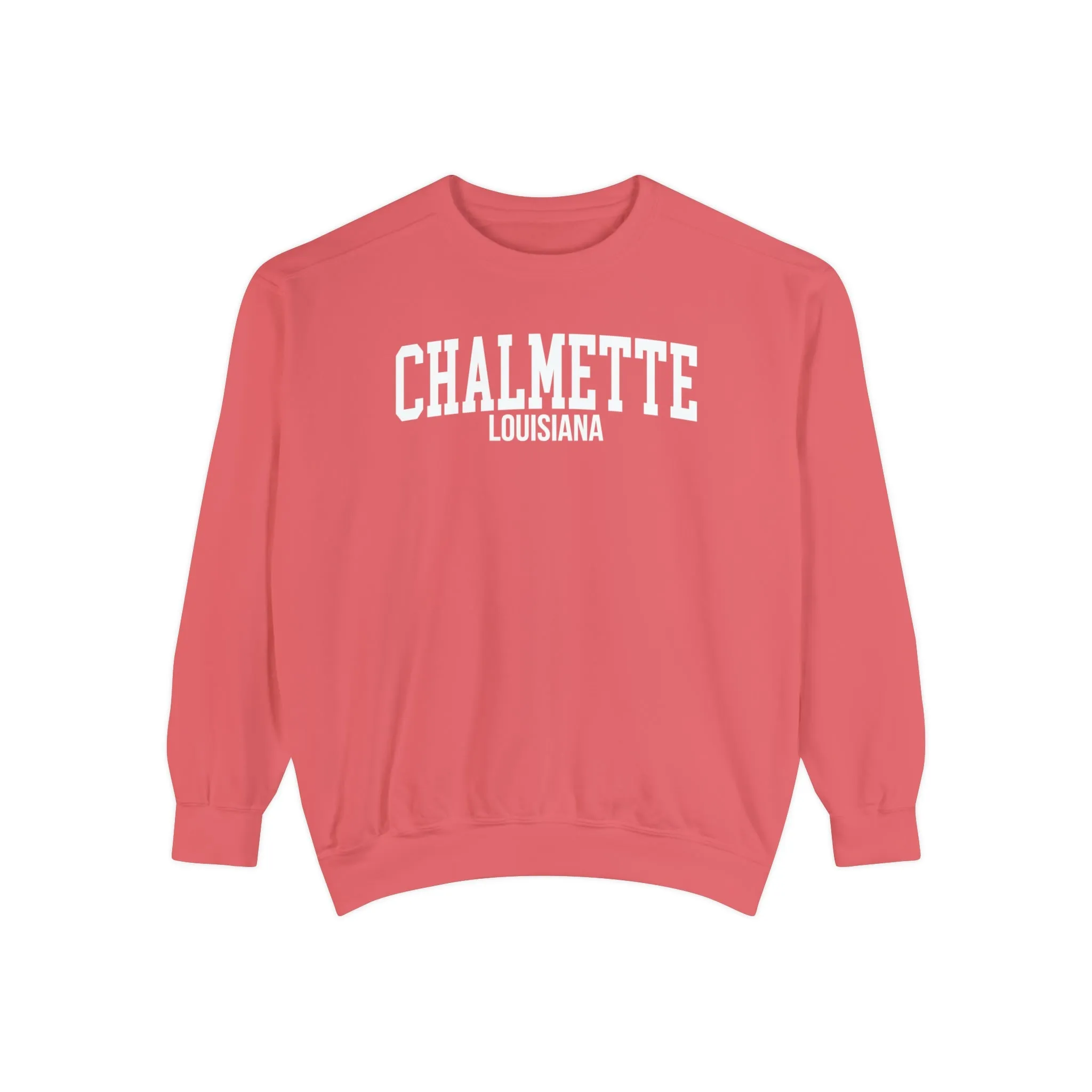 Chalmette Louisiana Comfort Colors Sweatshirt