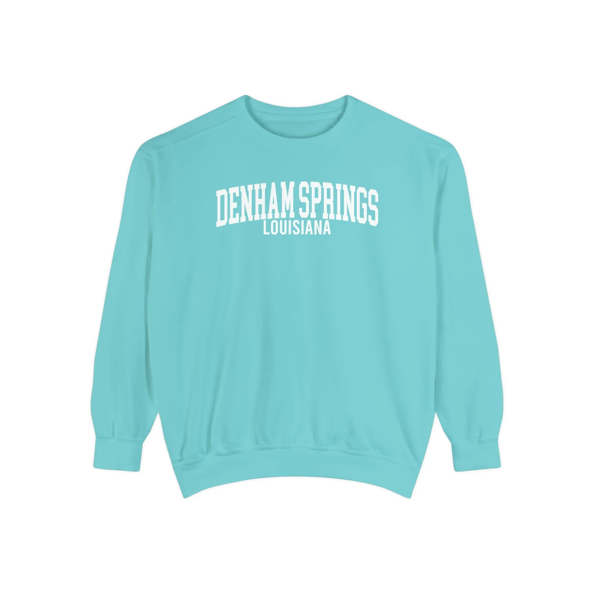 Denham Springs Louisiana Comfort Colors Sweatshirt