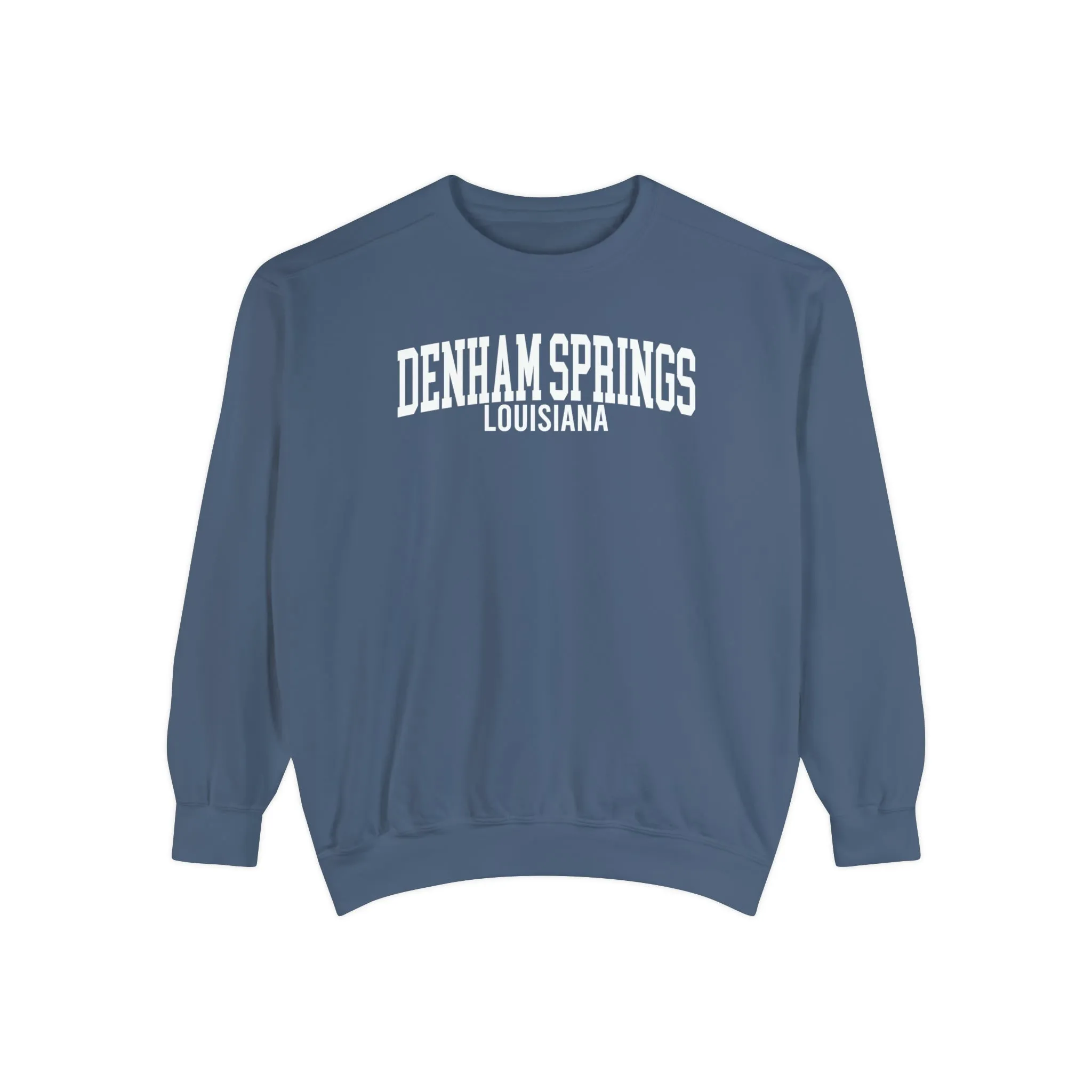 Denham Springs Louisiana Comfort Colors Sweatshirt