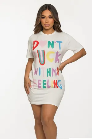 Don't F**K T Shirt Dress