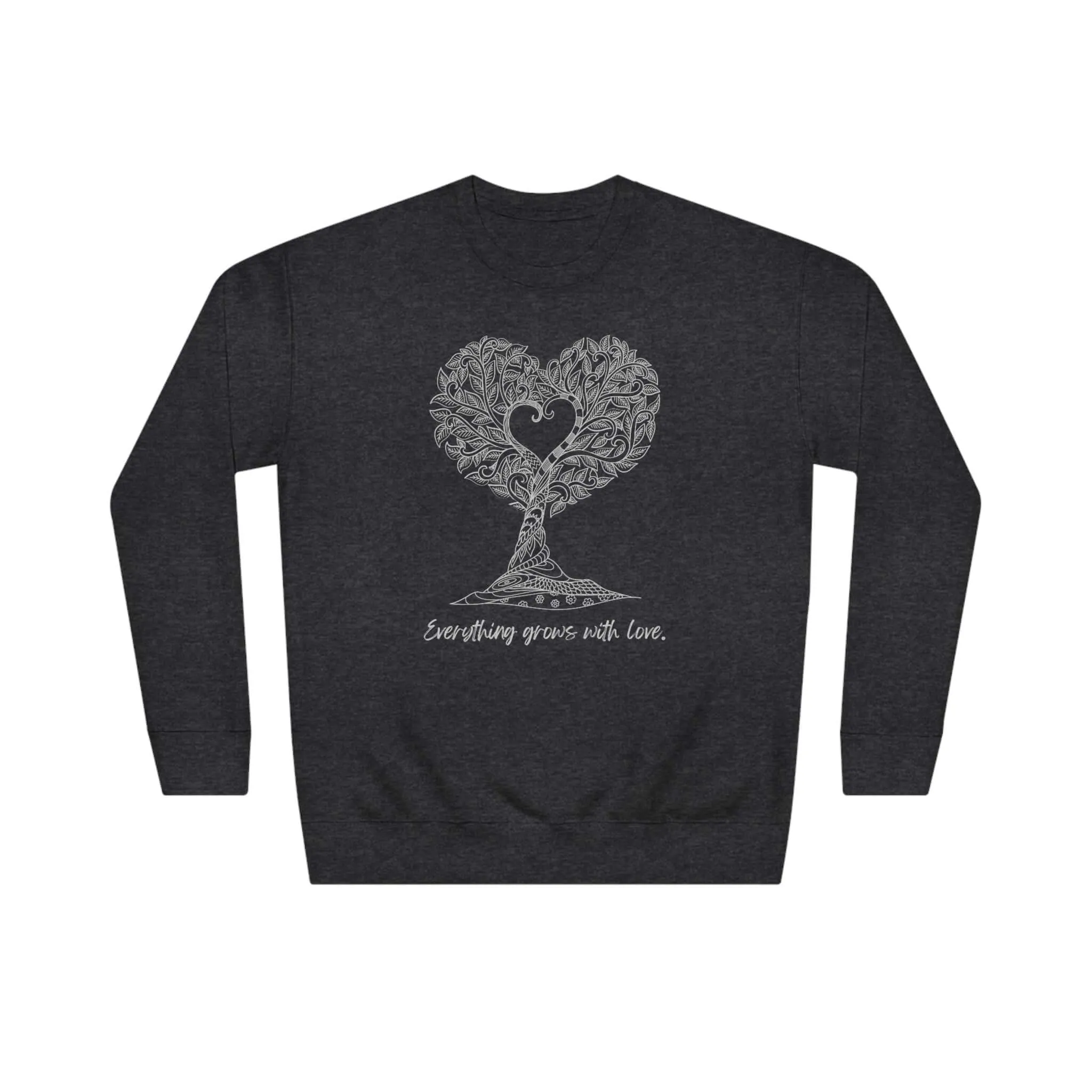 “Everything Grows With Love” Sweatshirt
