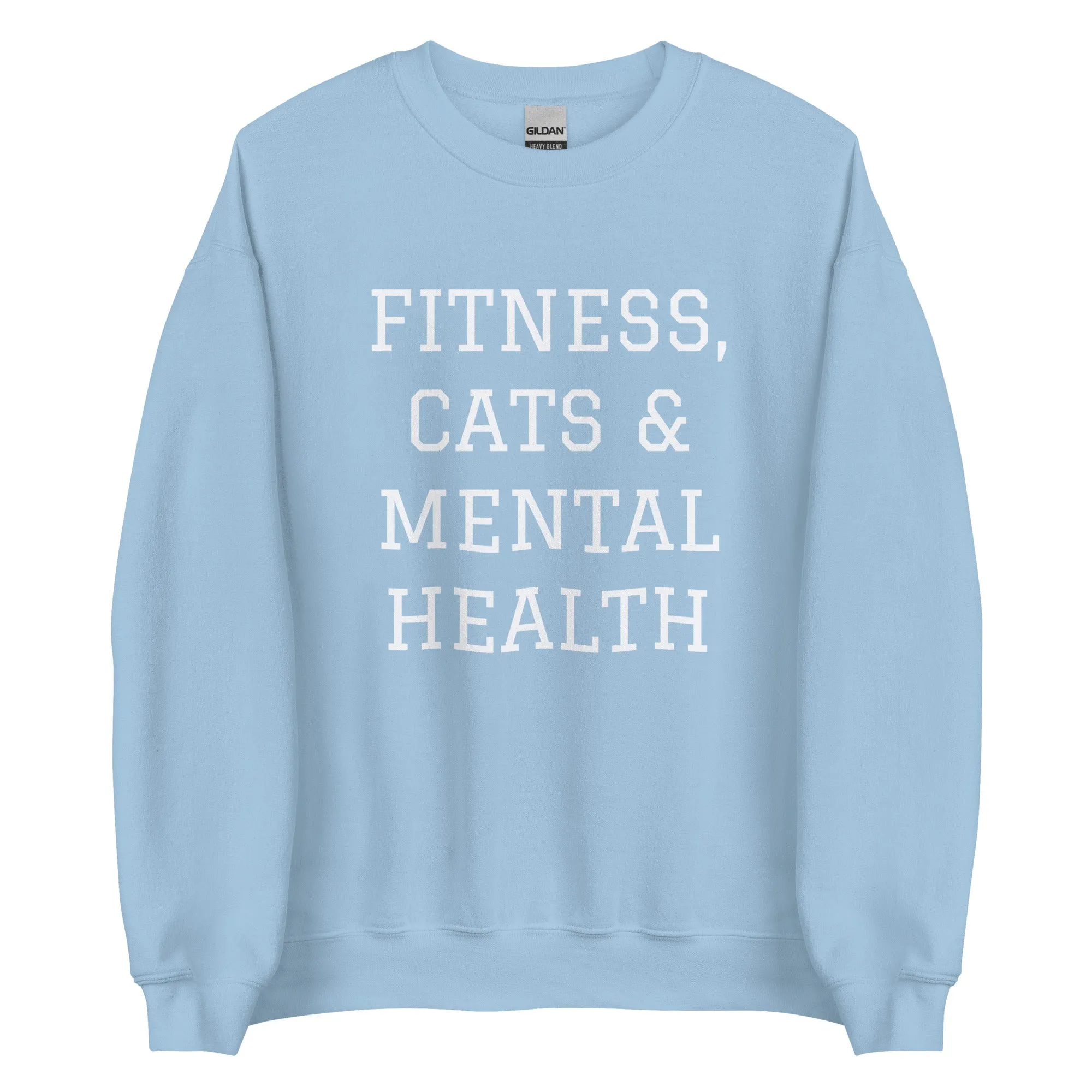 Fitness, Cats & Mental Health Sweatshirt