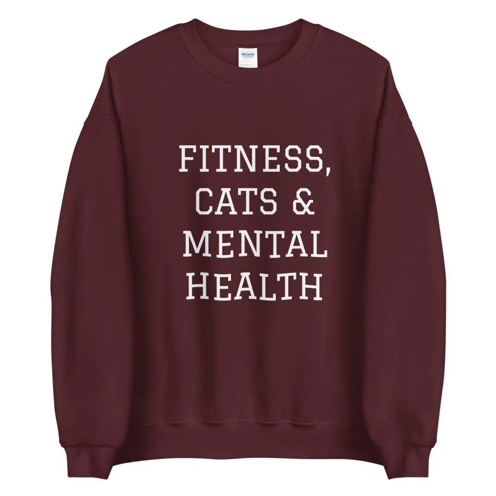 Fitness, Cats & Mental Health Sweatshirt