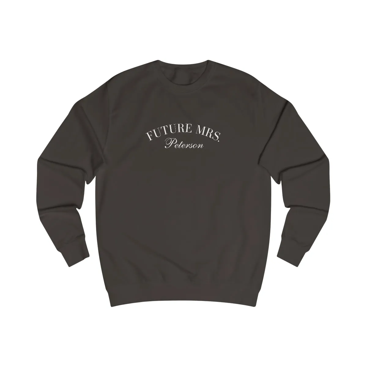 FUTURE MRS. SWEATSHIRT