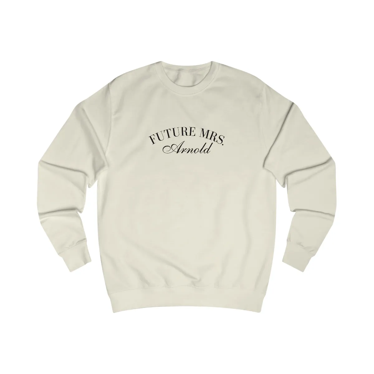 FUTURE MRS. SWEATSHIRT