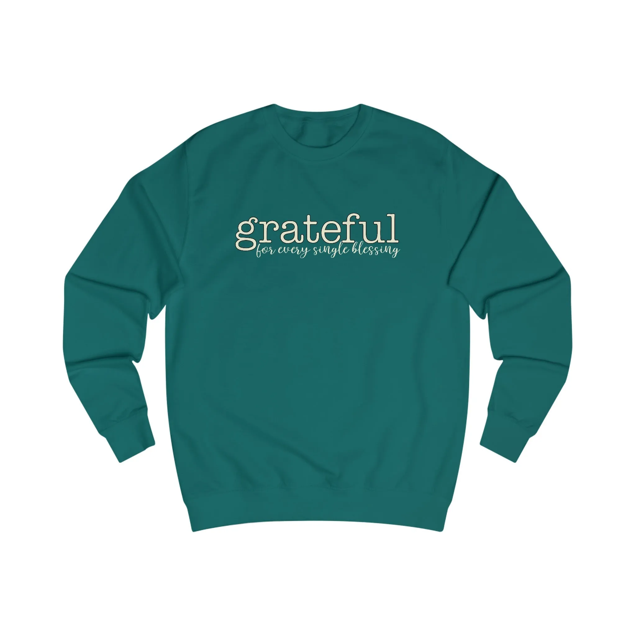 Grateful - Unisex Sweatshirt