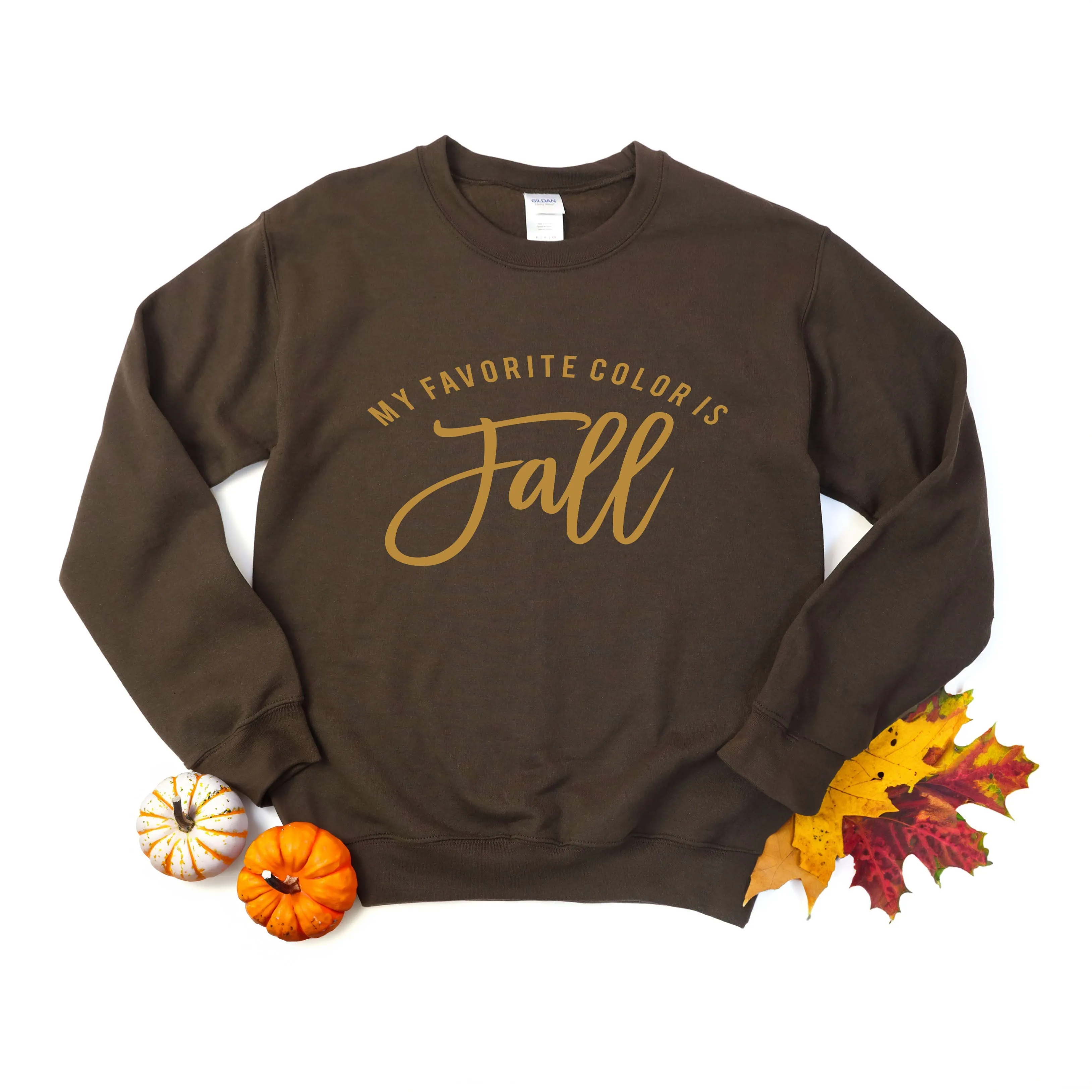My Favorite Color Is Fall | Sweatshirt