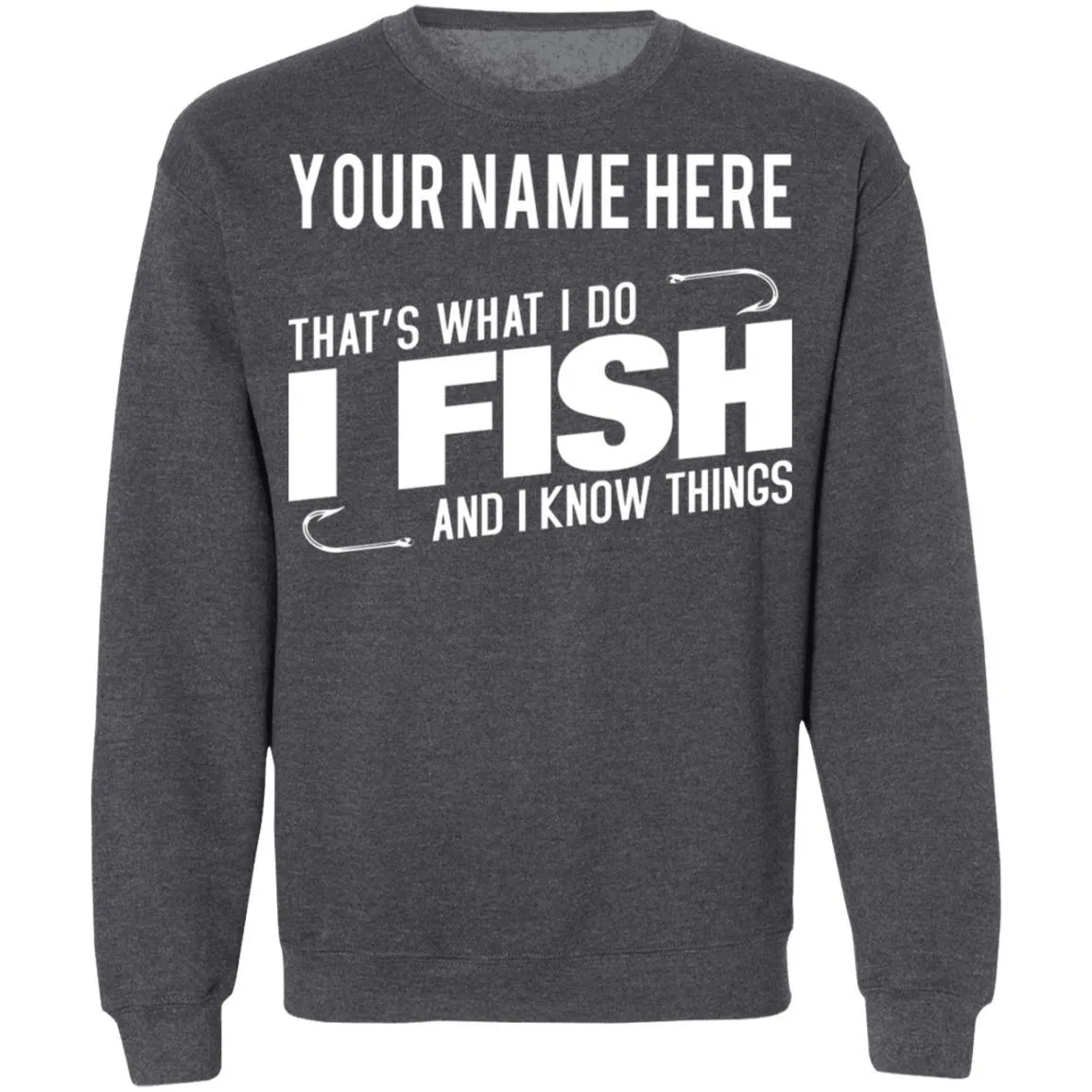Personalized That's What I Do Sweatshirt i