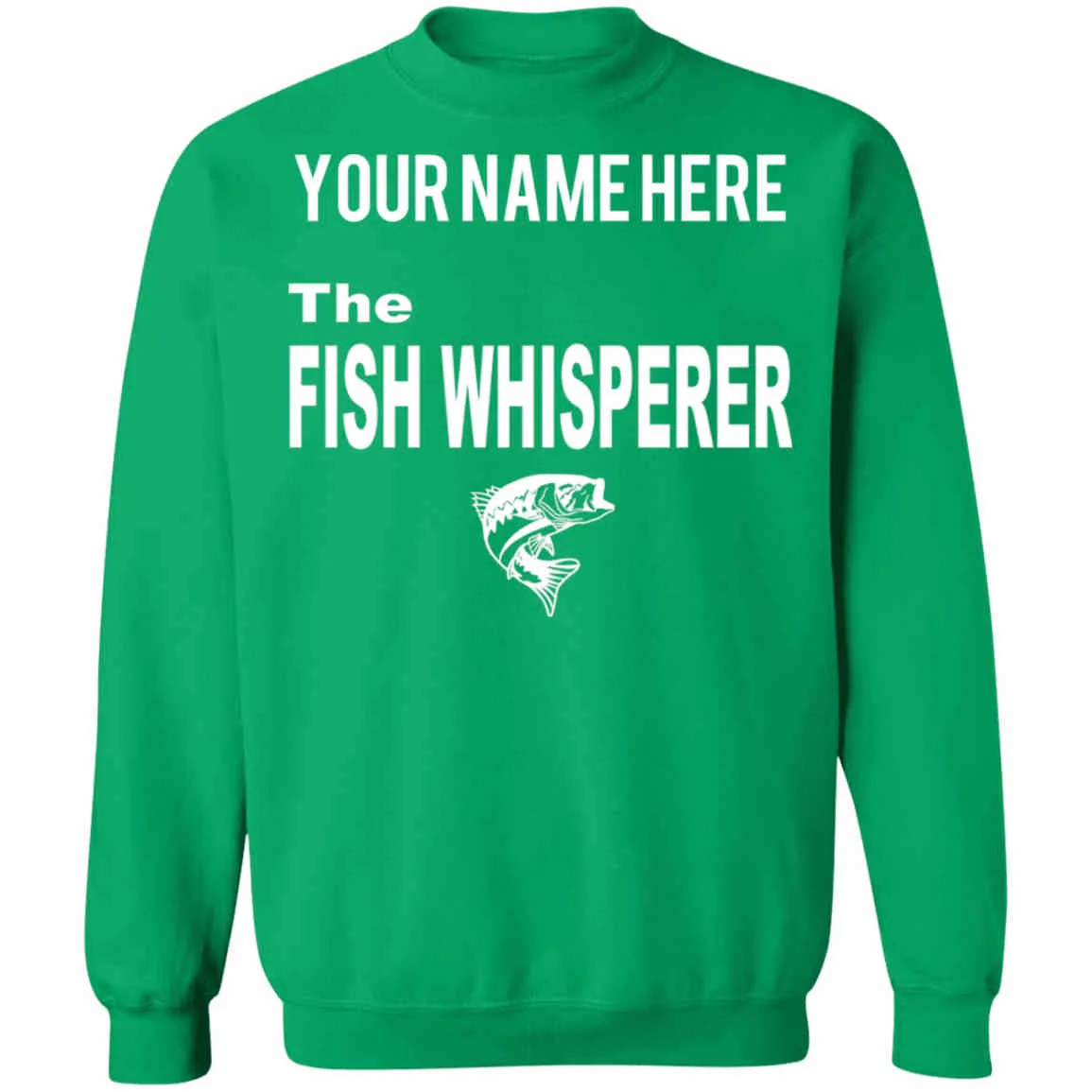 Personalized The Fish Whisperer Sweatshirt w