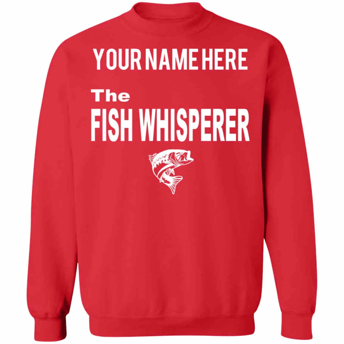 Personalized The Fish Whisperer Sweatshirt w