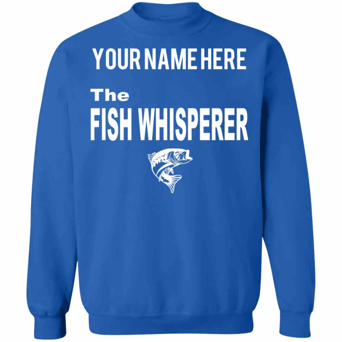 Personalized The Fish Whisperer Sweatshirt w