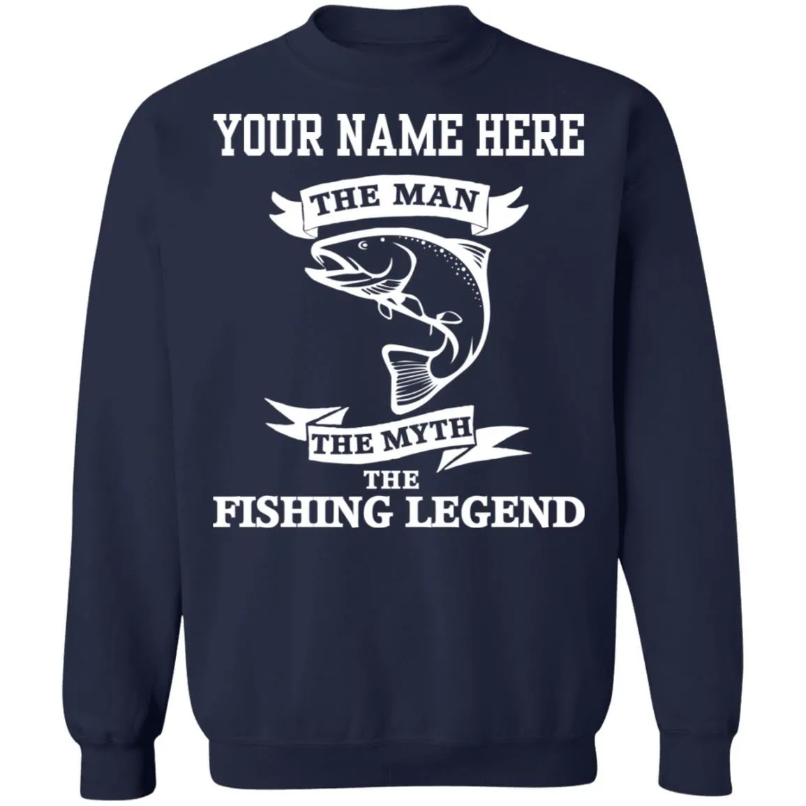 Personalized The Man The Legend Sweatshirt a