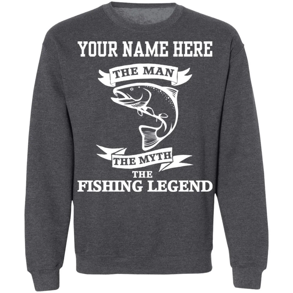 Personalized The Man The Legend Sweatshirt a