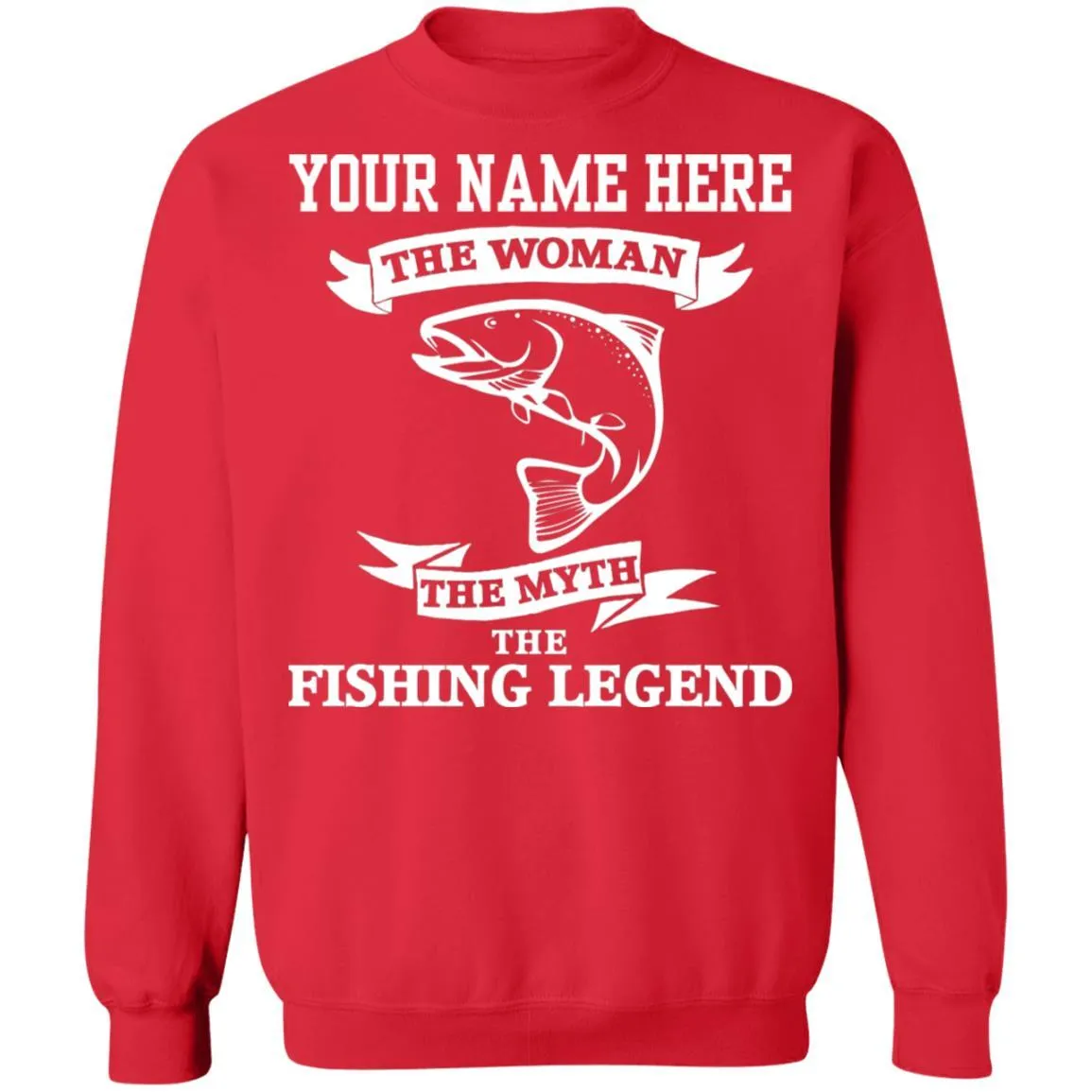 Personalized Woman Fishing Legend Sweatshirt w