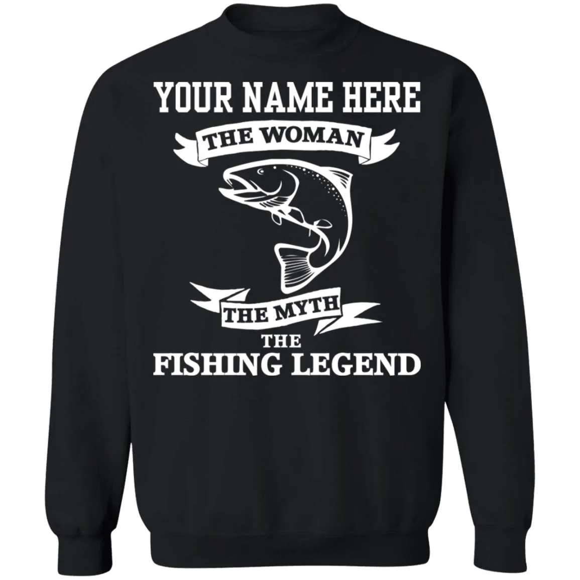 Personalized Woman Fishing Legend Sweatshirt w