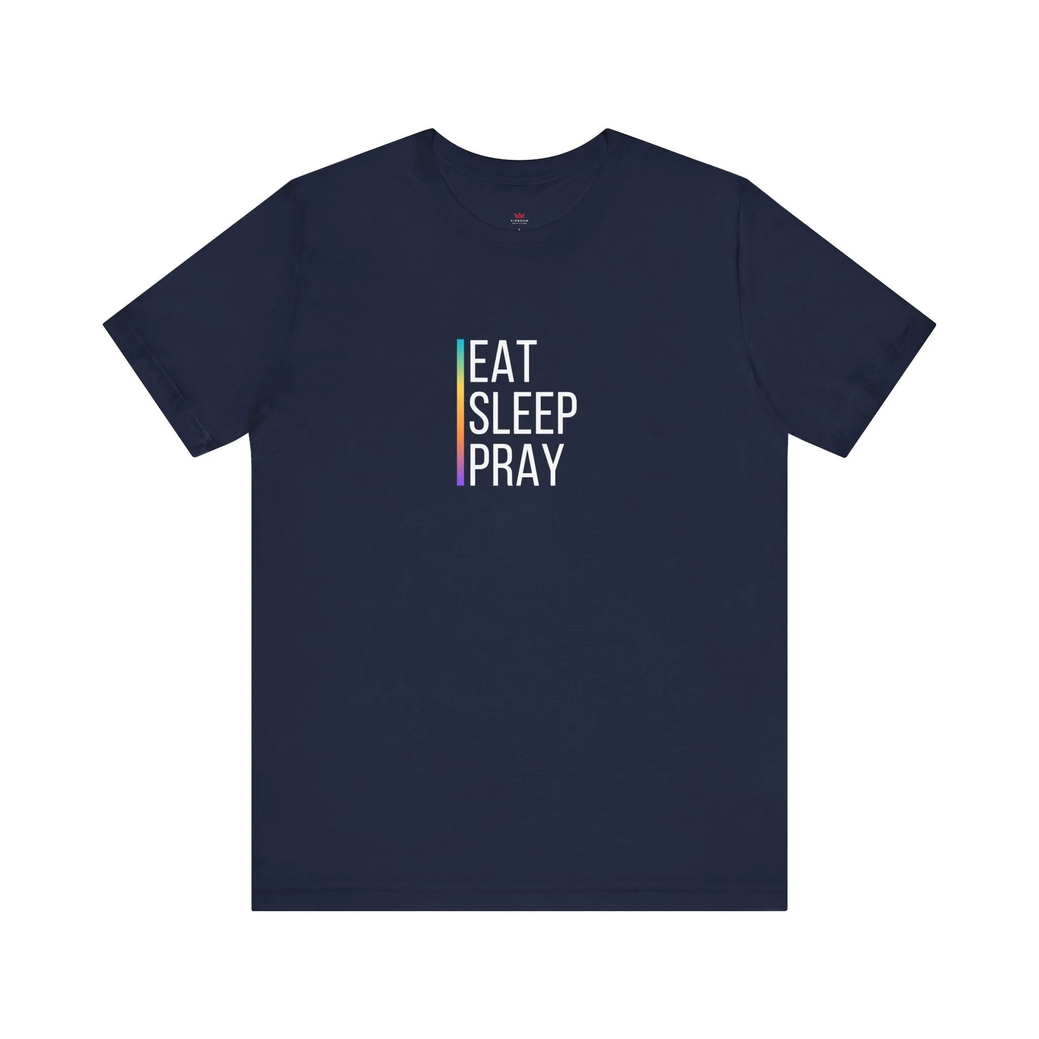 "Eat Sleep Pray T-Shirt - Daily Faith Routine Tee for Women"