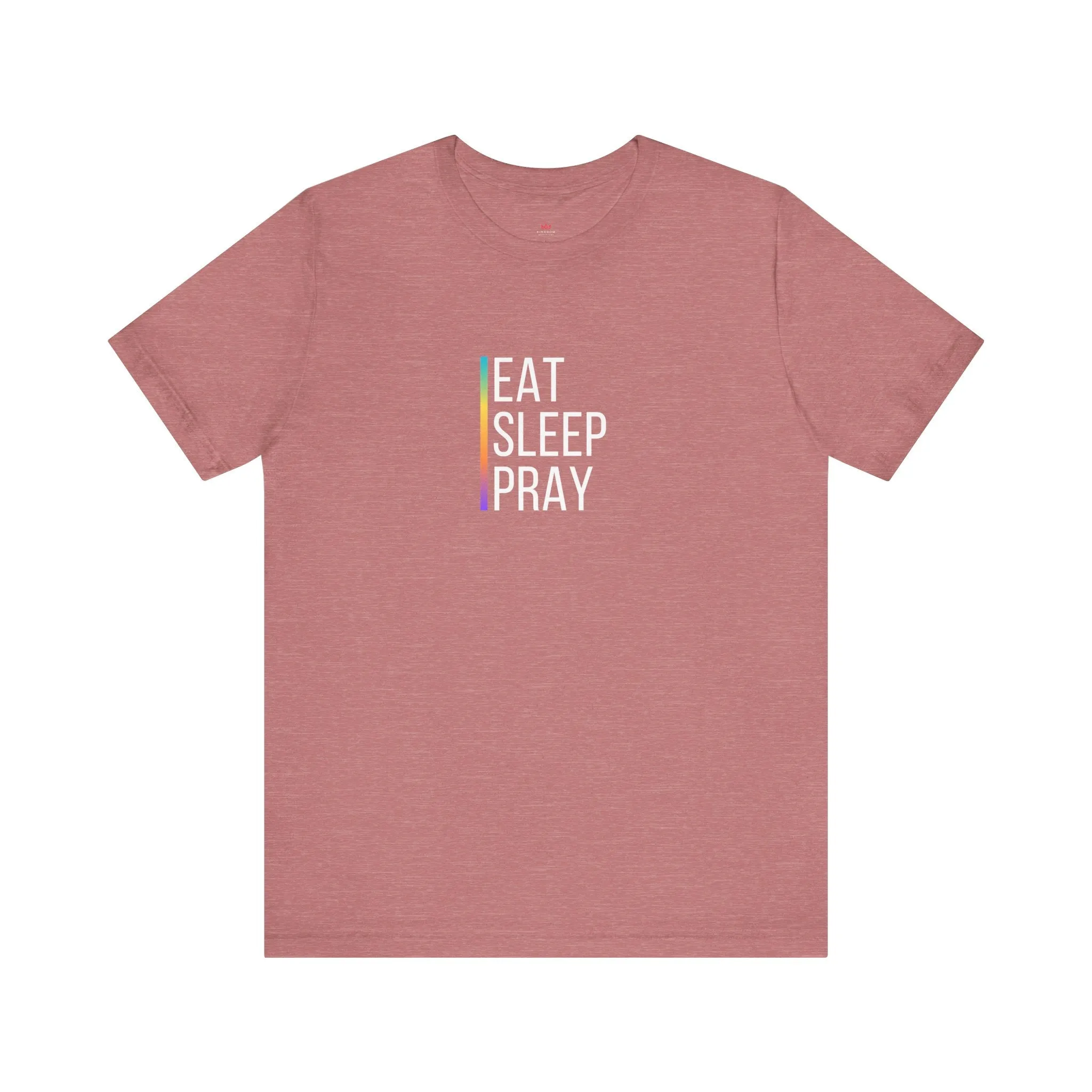 "Eat Sleep Pray T-Shirt - Daily Faith Routine Tee for Women"