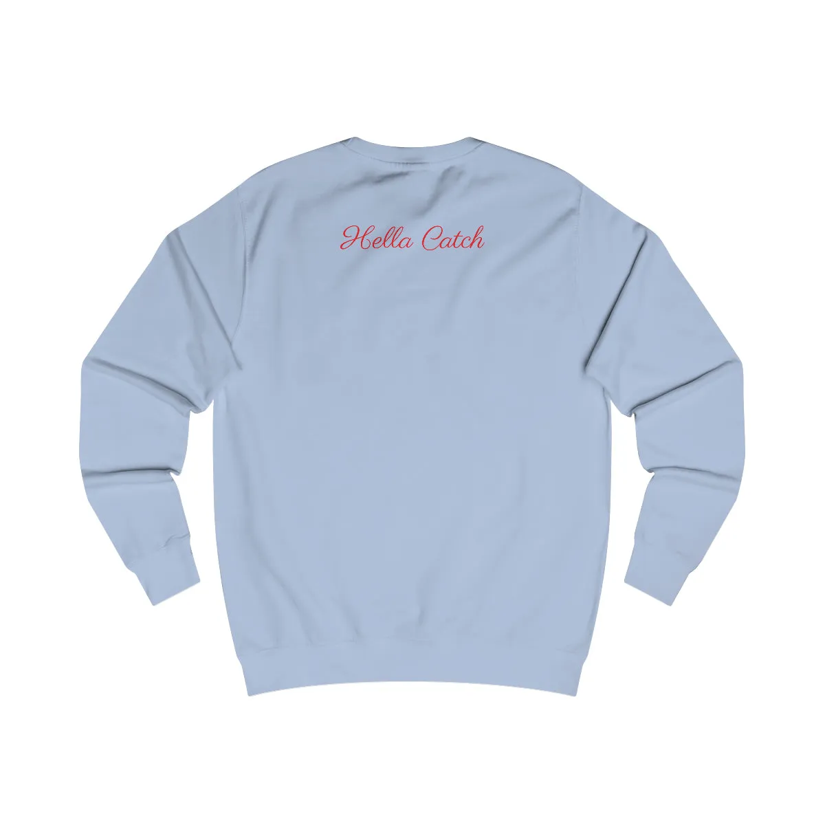 "Hella Catch" Men's Sweatshirt