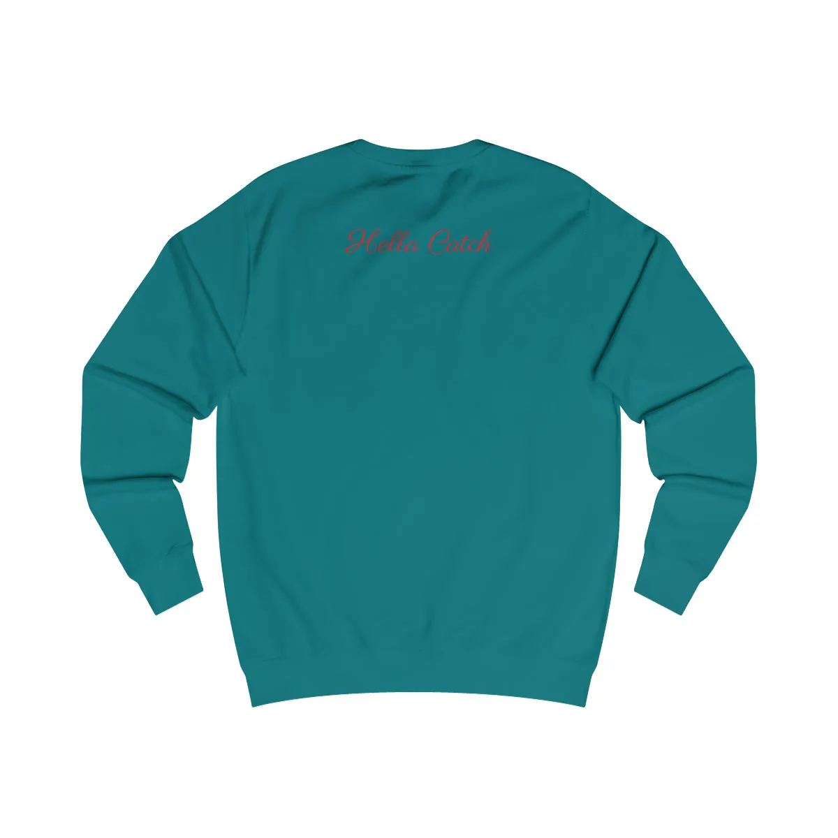 "Hella Catch" Men's Sweatshirt