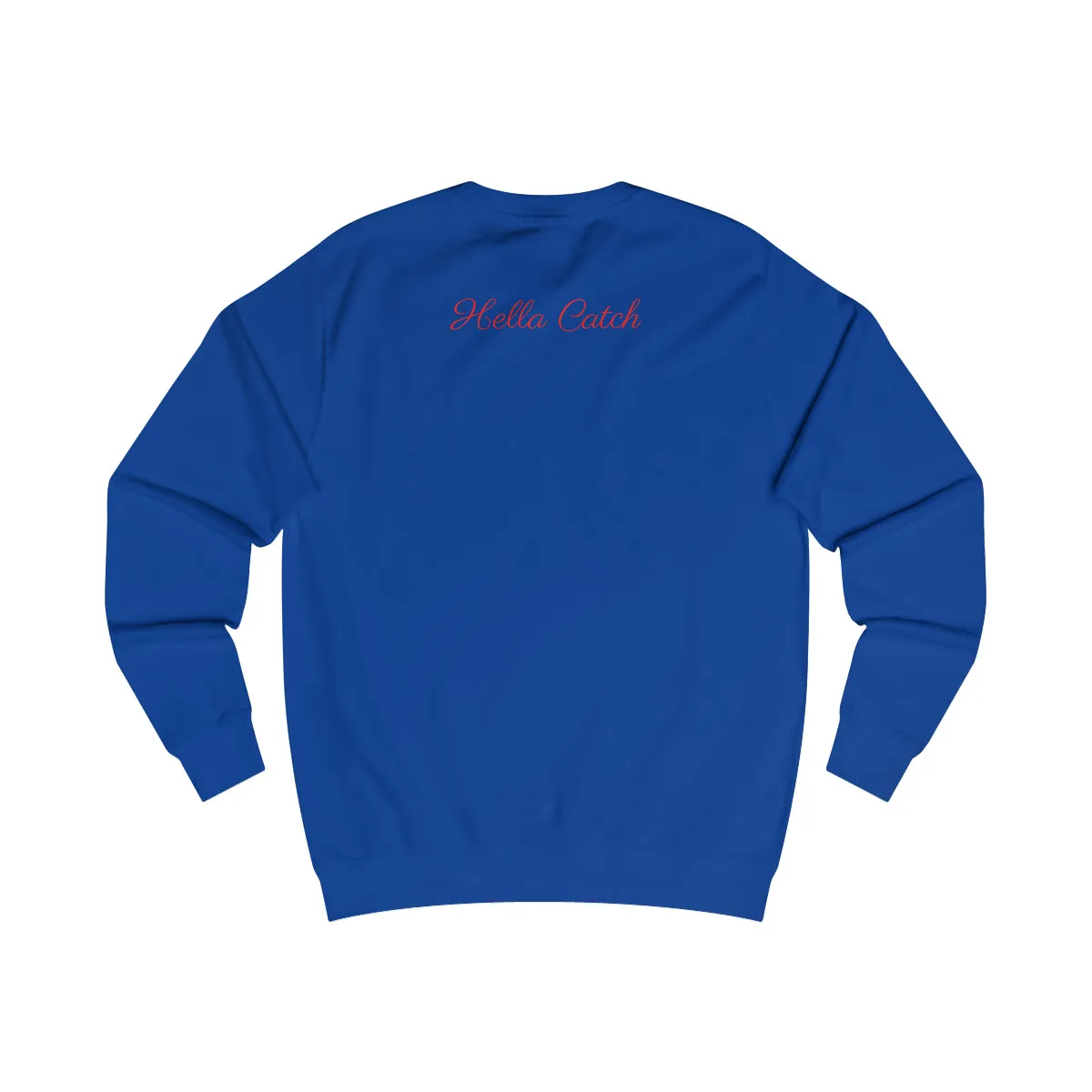 "Hella Catch" Men's Sweatshirt