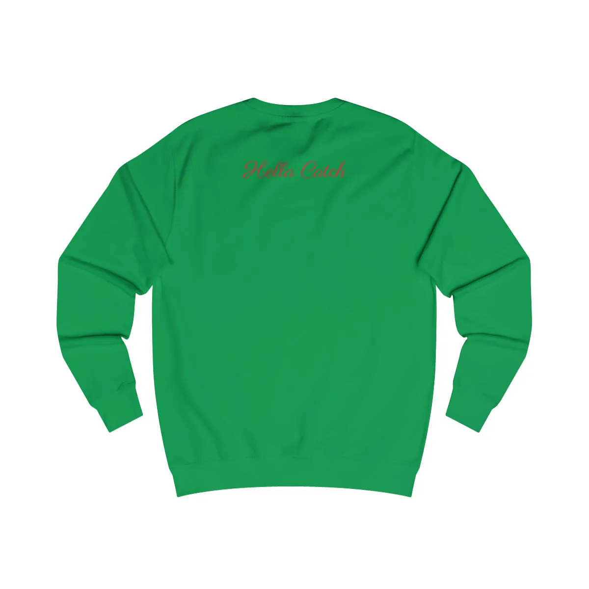 "Hella Catch" Men's Sweatshirt