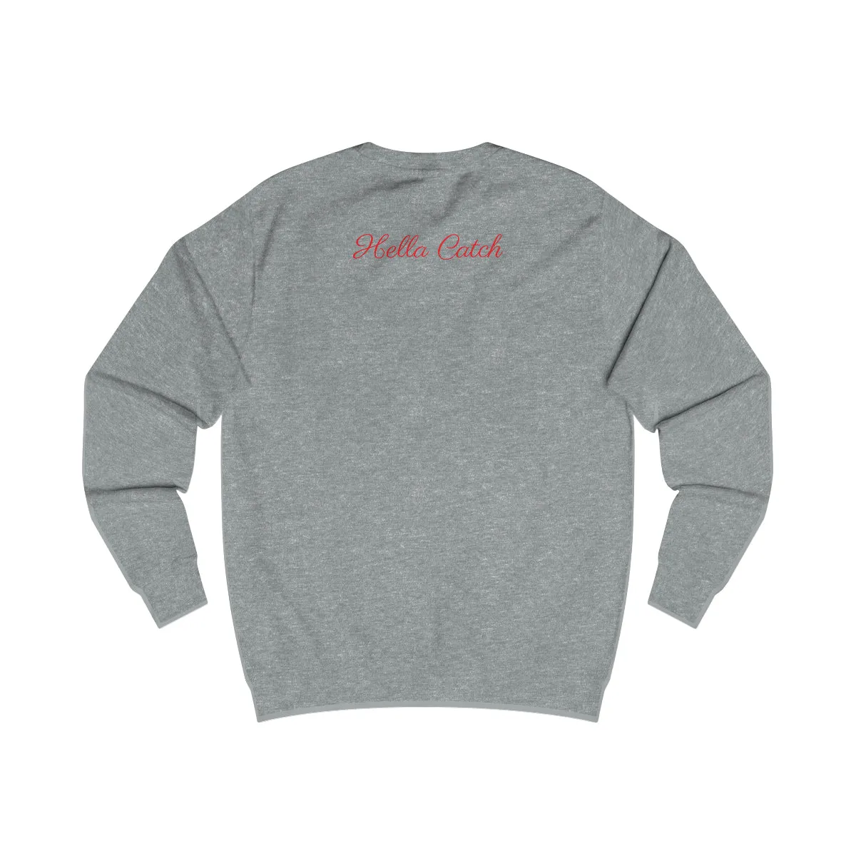 "Hella Catch" Men's Sweatshirt