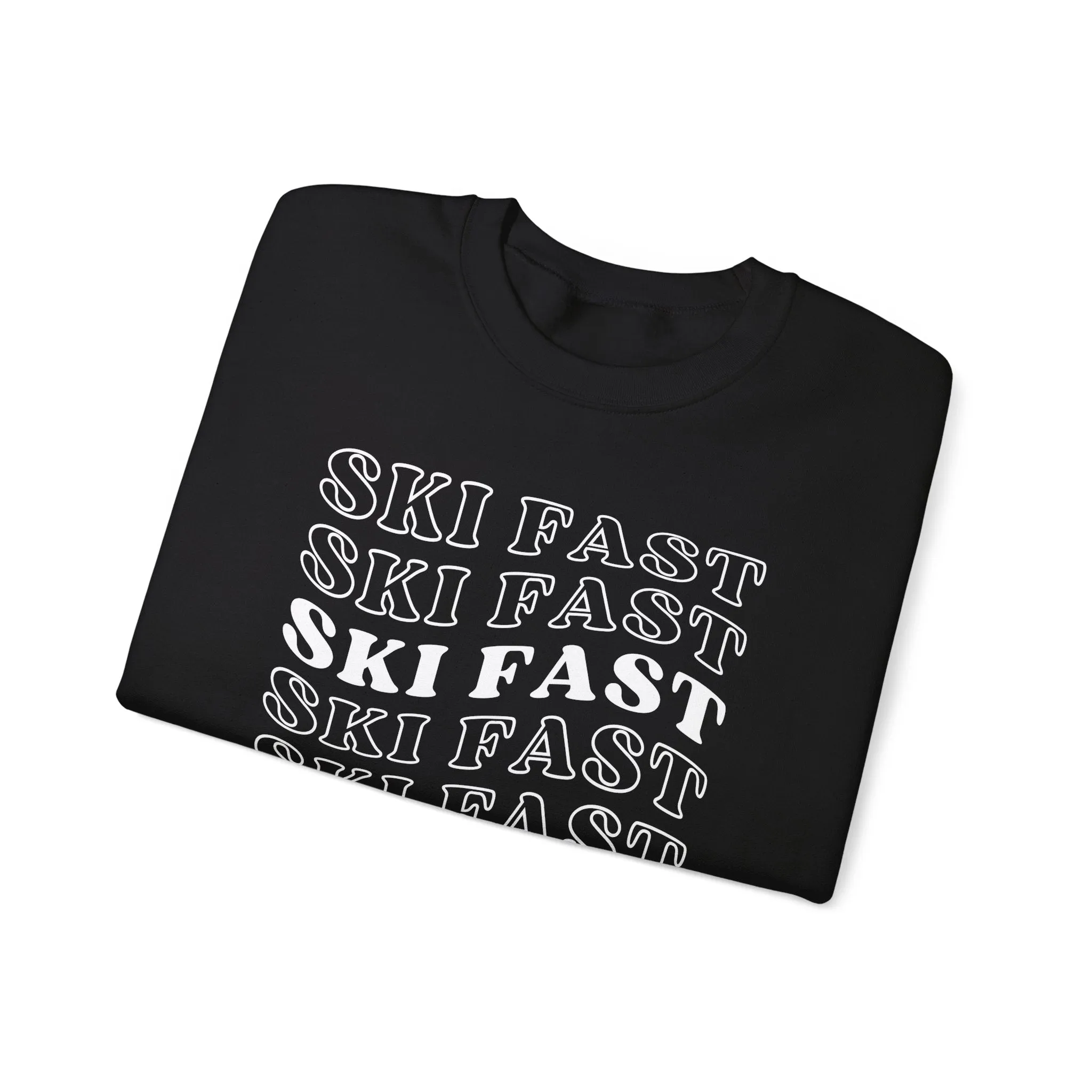 Ski Fast - Unisex Crewneck Sweatshirt, Ski Lovers Gifts, Ski Lovers Gifts