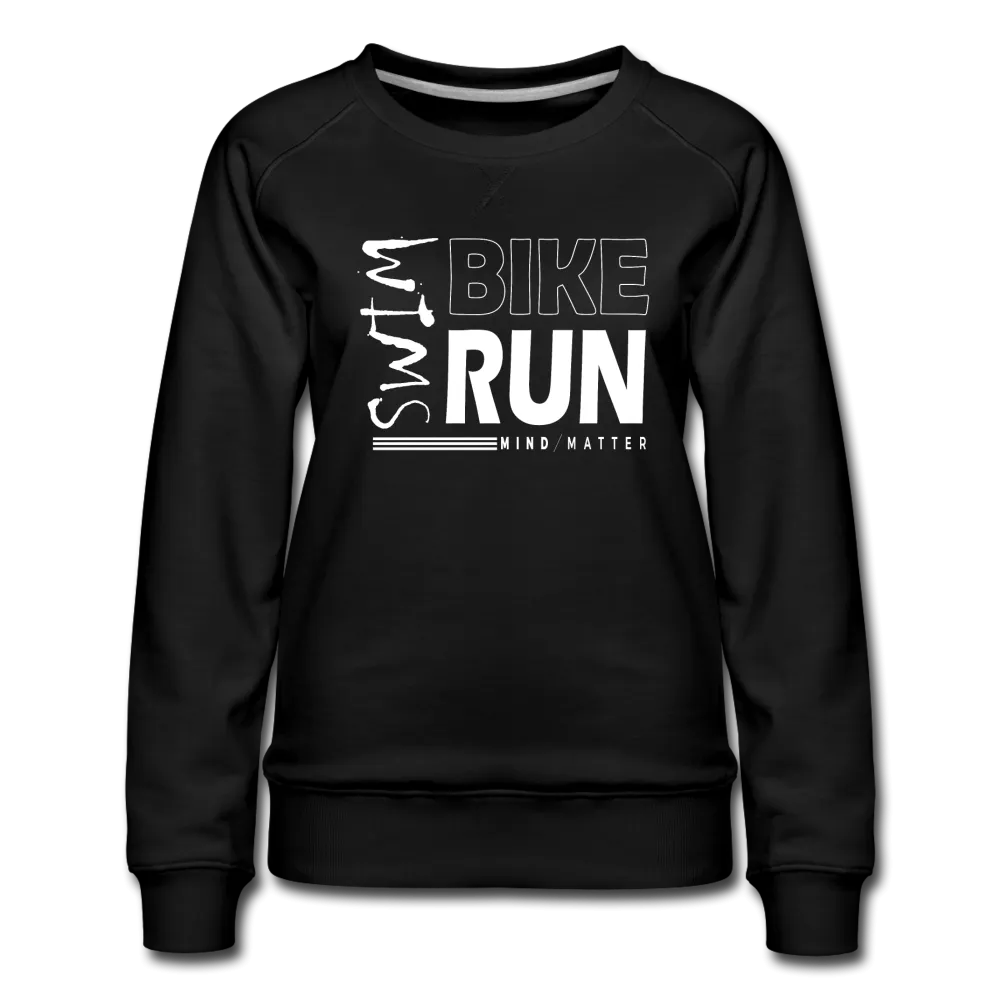 Swim-Bike-Run- Women’s Premium Sweatshirt
