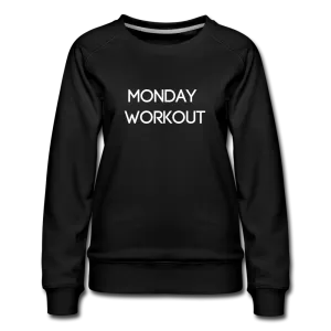 Weekday Workout - Monday Sweatshirt
